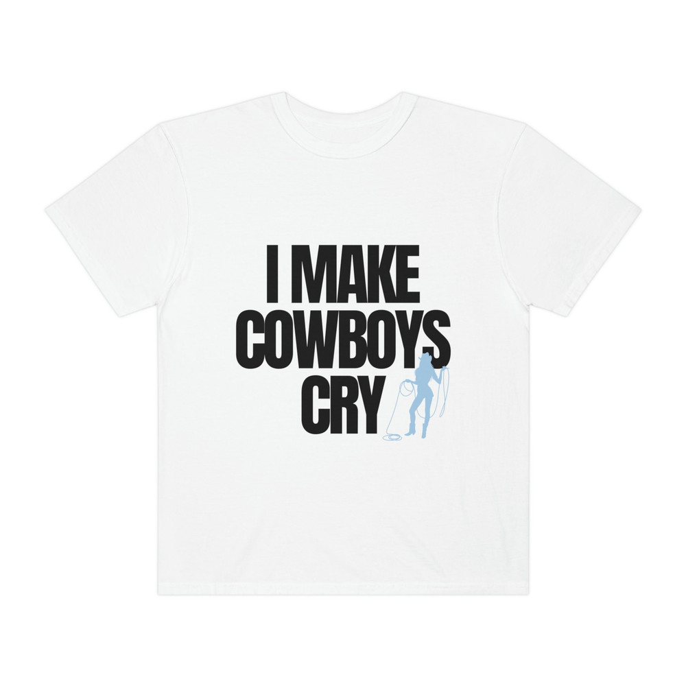 I Make Cowboys Cry (cowgirl graphic) - Unisex Comfort Colors T-Shirt, Cowboy Shirt, Funny Sayings Shirt, Shirt for Women - 4.jpg