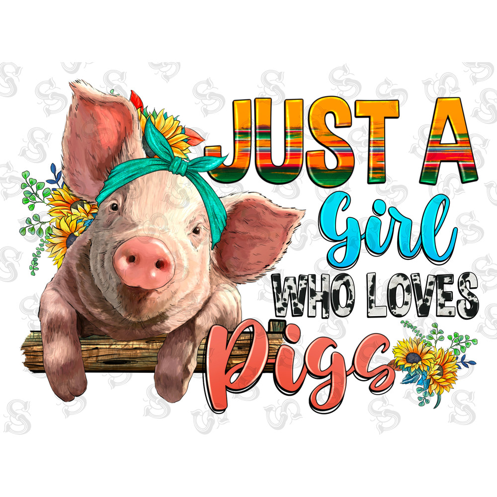 Just a girl who loves pig png sublimation design download, hand drawn pig png, sunflowers pig png, girl pig png, sublimate designs download - 1.jpg