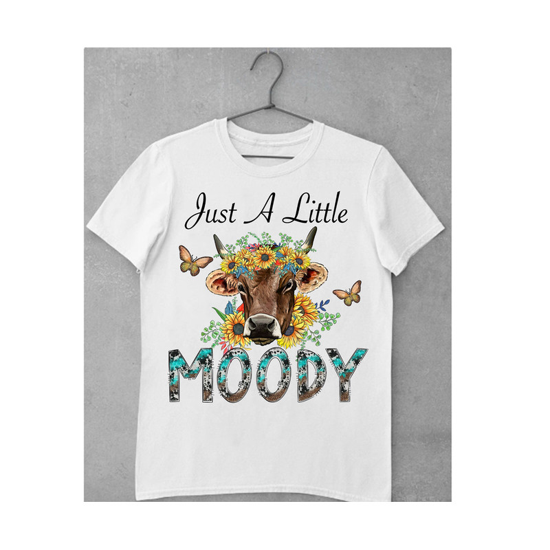Just a Little Moody Png File, PNG, Western png, Cow Png, Cow Png, Farm png, Moody, Sunflower png, Sublimation Designs, Digital Download - 2.jpg