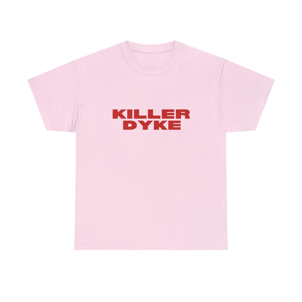 Killer Dyke - Unisex T-Shirt, Funny Lesbian Bisexual Pride Shirt, LGBTQ Pride Tee - 4.jpg