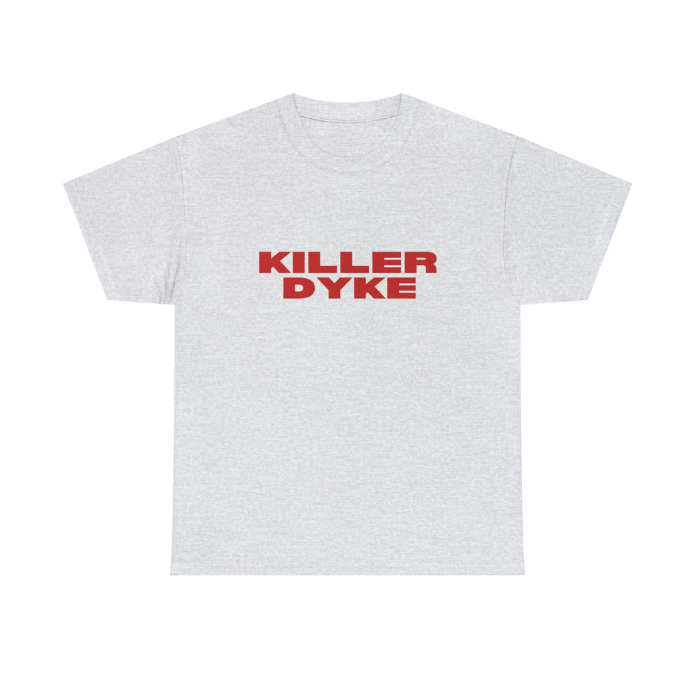 Killer Dyke - Unisex T-Shirt, Funny Lesbian Bisexual Pride Shirt, LGBTQ Pride Tee - 5.jpg