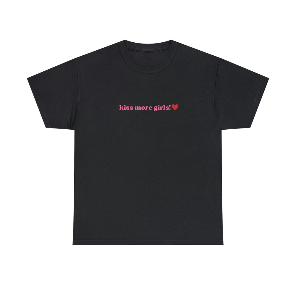 Kiss More Girls - Unisex T-Shirt, Funny LGBTQ Pride Tee, Pride Month - 1.jpg