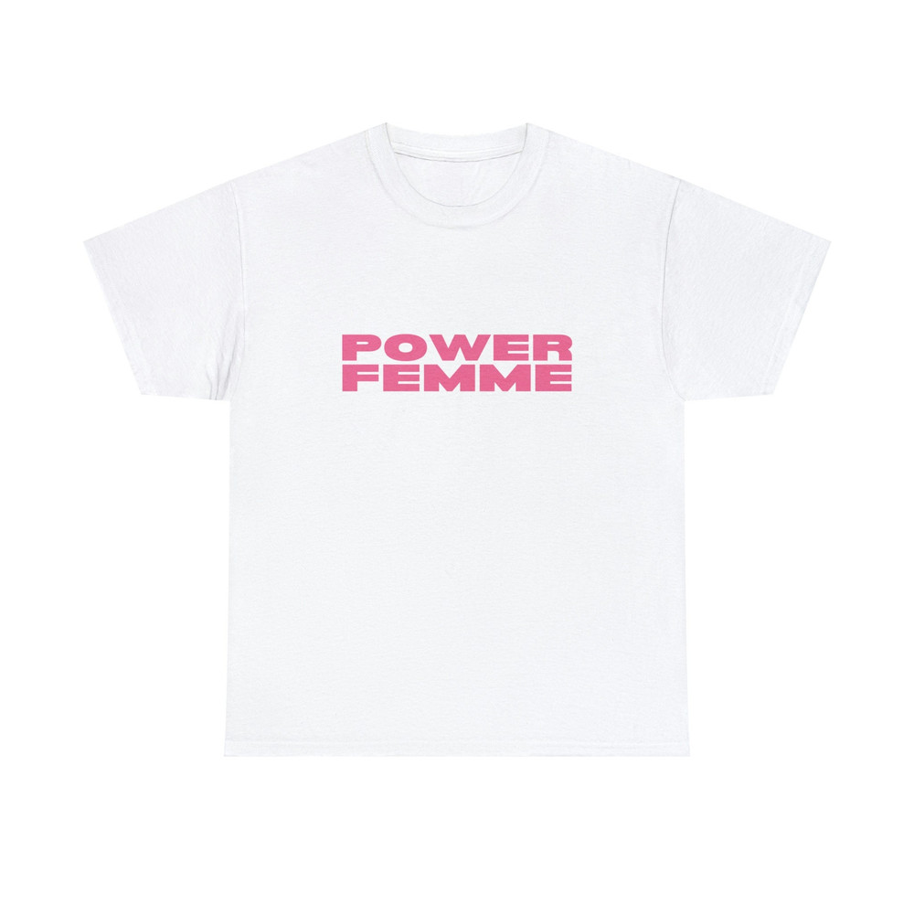 Power Femme - Unisex T-Shirt, Funny Lesbian Bisexual Pride Shirt, LGBTQ Pride Month Shirt, Funny Sayings - 3.jpg