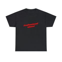professional sinner - unisex t-shirt, funny shirt, s