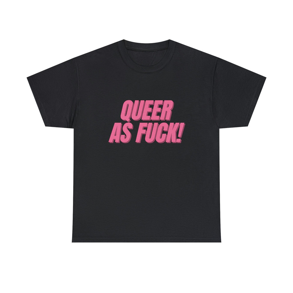 Queer As Fuck - Unisex T-Shirt, Funny LGBTQ Pride Shirt, Pride Month Gift, Pink Aesthetic - 1.jpg