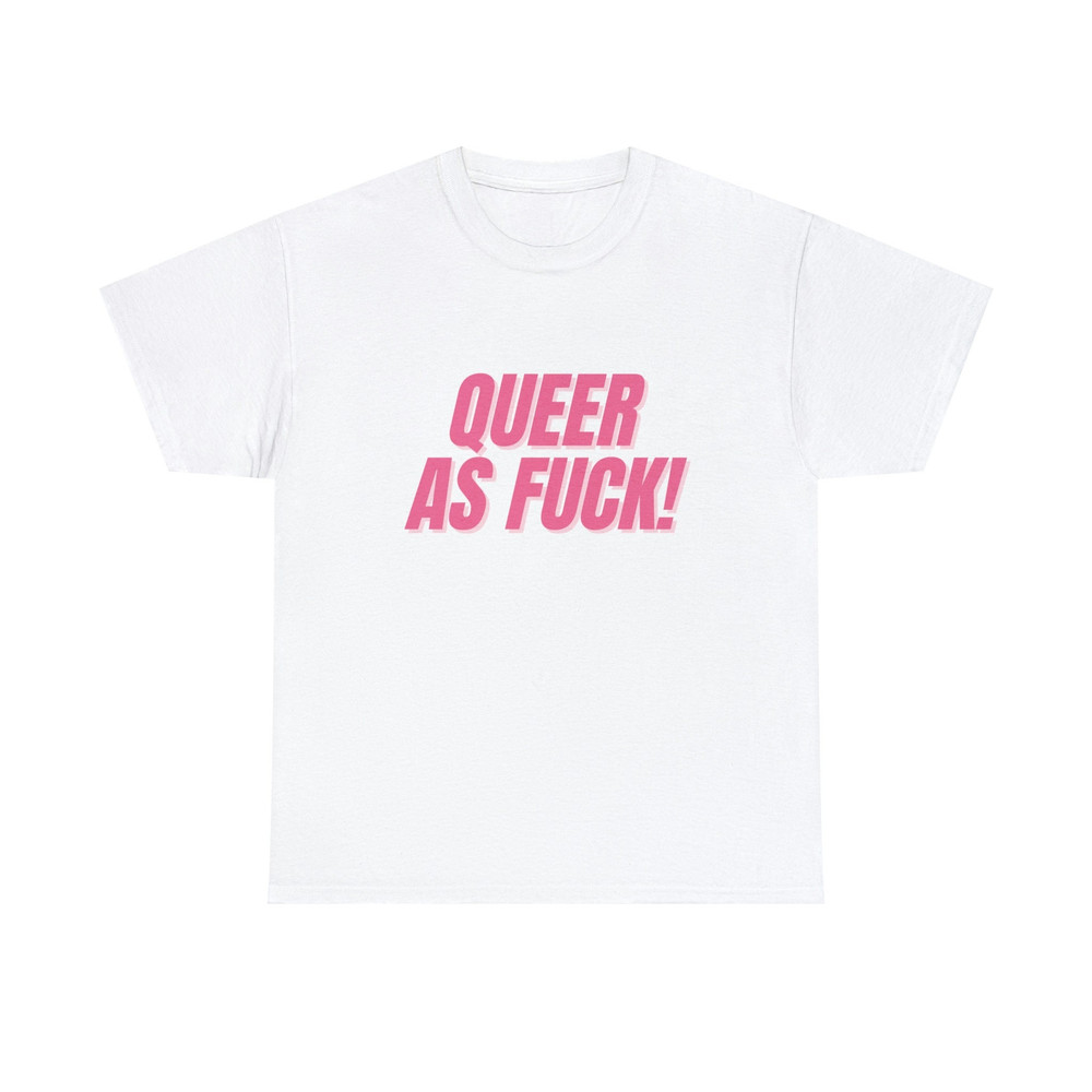 Queer As Fuck - Unisex T-Shirt, Funny LGBTQ Pride Shirt, Pride Month Gift, Pink Aesthetic - 4.jpg