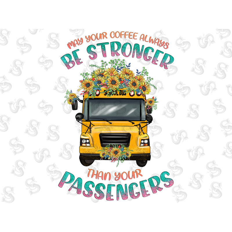 May Your Coffee Always Be Stronger Than Your Passengers Png, Bus Png, School Png, Sublimation Designs, Sublimation Design Download, Leopard - 1.jpg