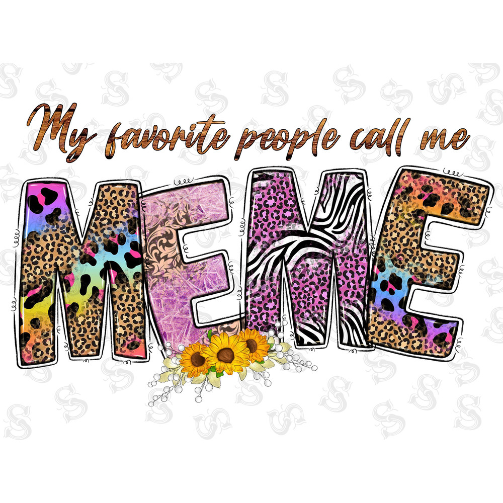 My Favorite People Call Me Png Sublimation Design,Western,Meme PNG,Sunflower Png,Digital Download,PNG File,Cowhide,Meme Digital Design - 1.jpg