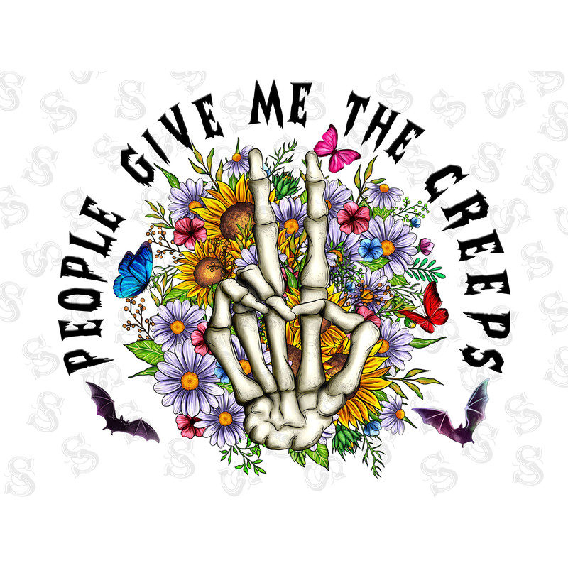 People Give Me The Creeps With Sunflowers Png,People Give Me The Creeps,Halloween,Skeleton Hand,Spooky,skeleton,People Give Me The Creeps - 1.jpg