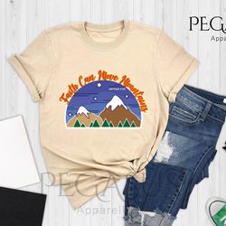 faith can move mountains shirt, christian shirt, mo