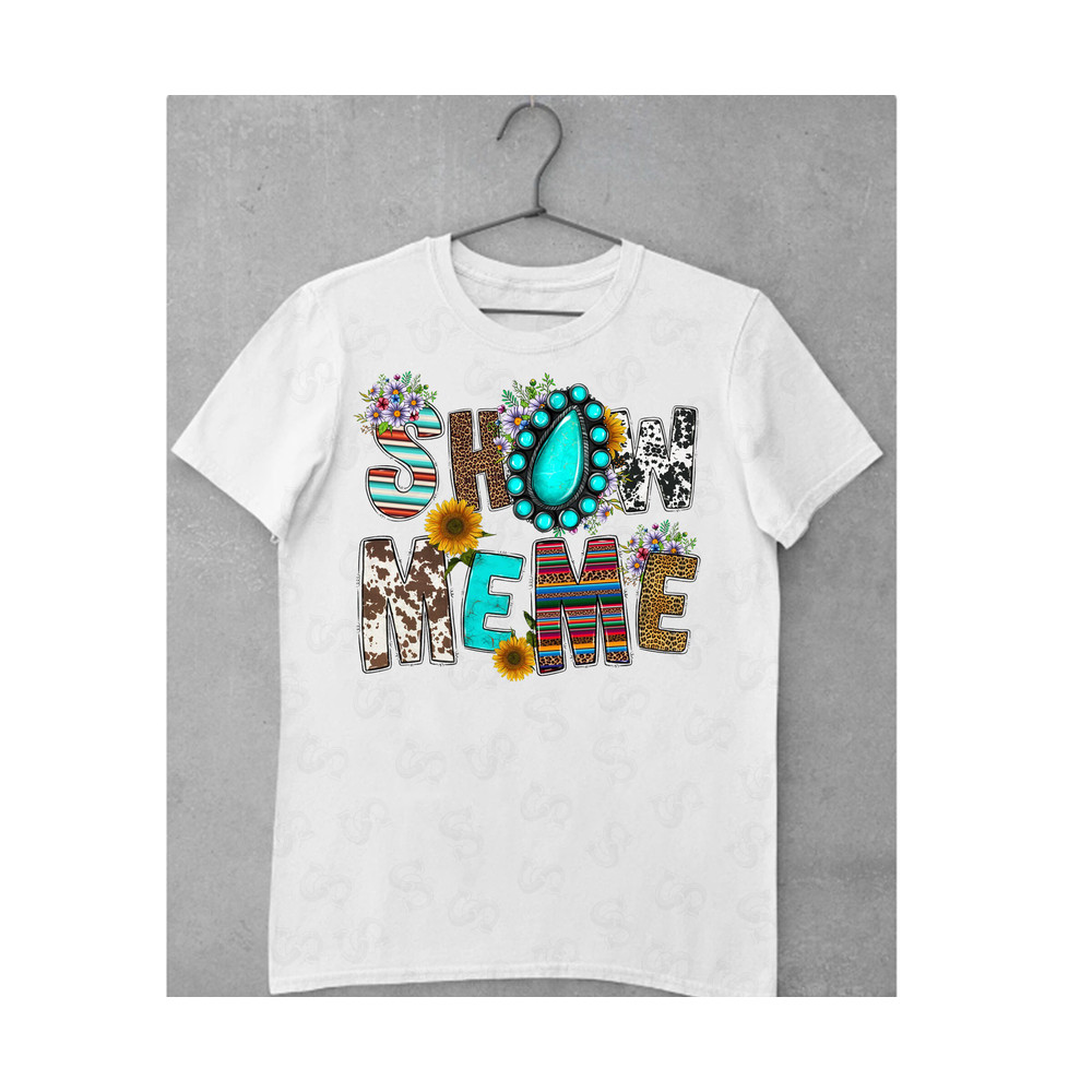 Show Meme Sublimation Design,Show Meme Png,Western Design,Gemstone Png,Leopard Png,Meme Png,Show Png,Sunflower Png,Instant Digital Download - 2.jpg