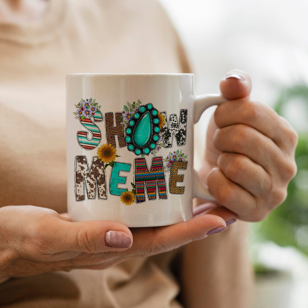 Show Meme Sublimation Design,Show Meme Png,Western Design,Gemstone Png,Leopard Png,Meme Png,Show Png,Sunflower Png,Instant Digital Download - 3.jpg