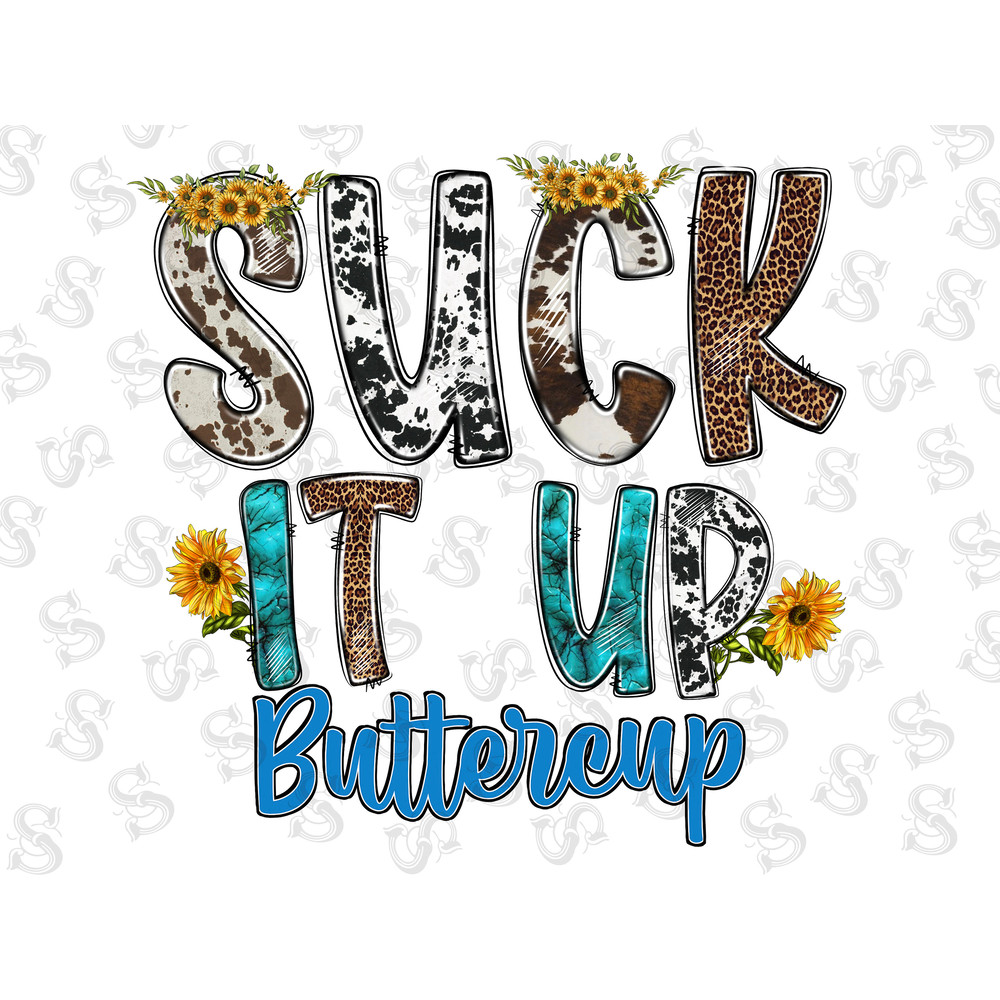 Suck It Up Buttercup Png Sublimation Design,Western Design, Sublimation Designs Download,Png,Western Png,PNG File, Western,Digital Download - 1.jpg