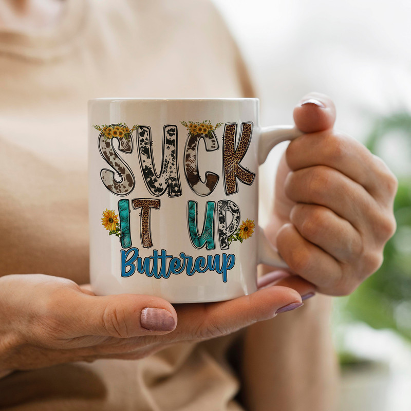Suck It Up Buttercup Png Sublimation Design,Western Design, Sublimation Designs Download,Png,Western Png,PNG File, Western,Digital Download - 3.jpg