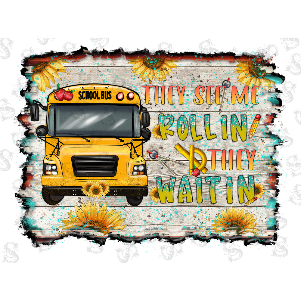 They See Me Rollin' They Waiting Png Sublimation Design,School Bus Design Png,Bus Driver,Sublimation PNG,School Bus Clipart,Digital Download - 1.jpg