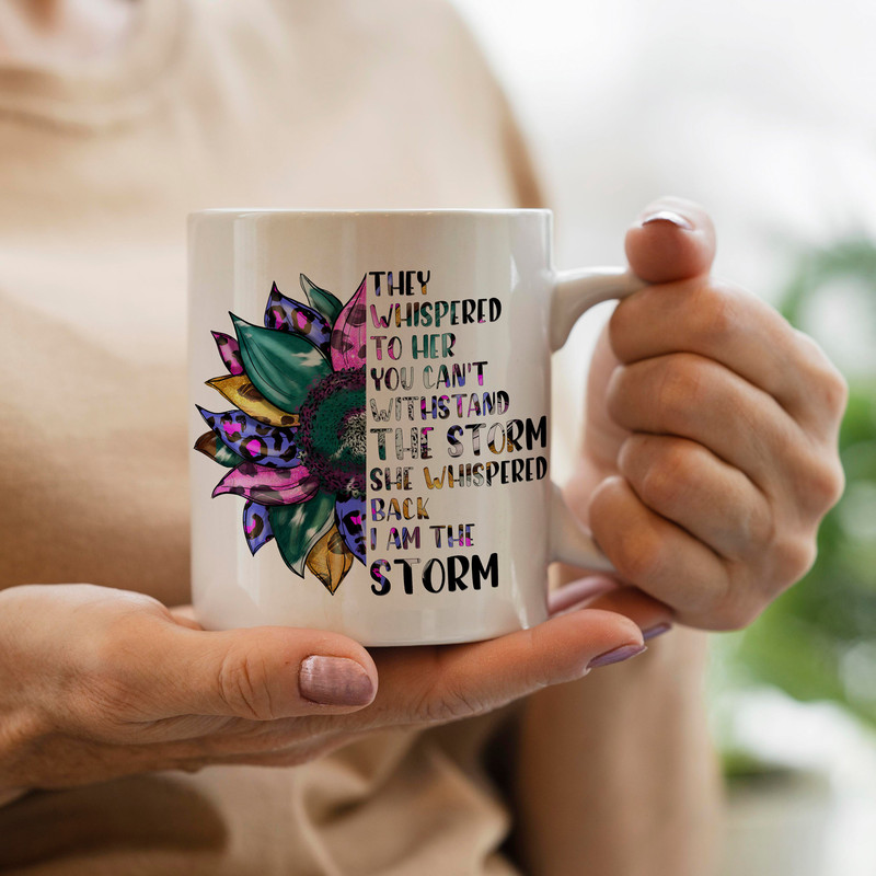 They Whispered To Her You Can't Withstand The Storm She Whispered Back I Am The Storm Png,Sublimation PNG Tshirt design,instant download - 3.jpg