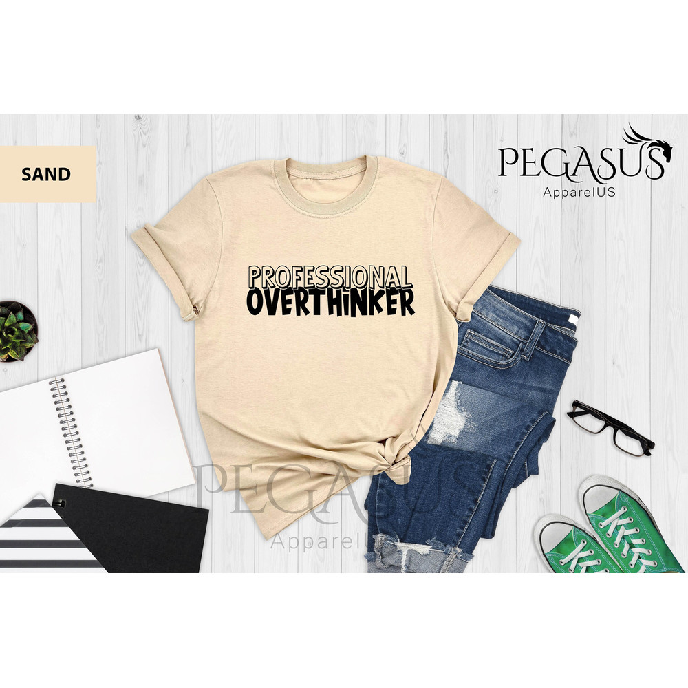 Professional Overthinker Shirt, Overthinking T-shirt, Funny Tee, Funny Shirts for Women, Trendy Tee, Sarcastic Shirt, Funny Mom Shirt - 1.jpg