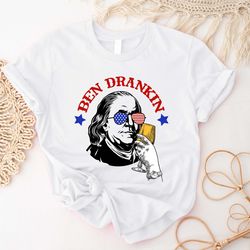 ben drankin funny 4th of july shirt, patriotic shirts,