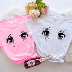 crying anime eyes shirt, anime lovers sweatshirt, kawai
