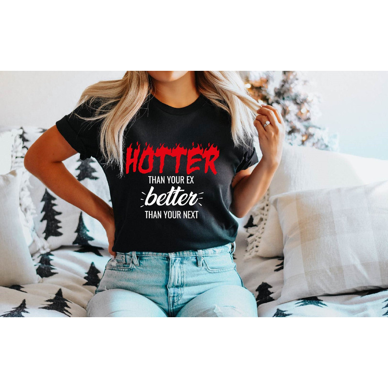 Hotter Than Your Ex Better Than Your Next Shirt, Funny Saying Sweatshirt, Stray Kids Merch, Hyunjin Hoodie, Kpop Lover T-shirts, Music Tees - 2.jpg