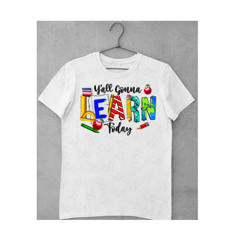 Y'all gonna learn today png sublimation design download, Teacher's Day png, Teacher elements png,Teacher life png,sublimate designs download - 2.jpg