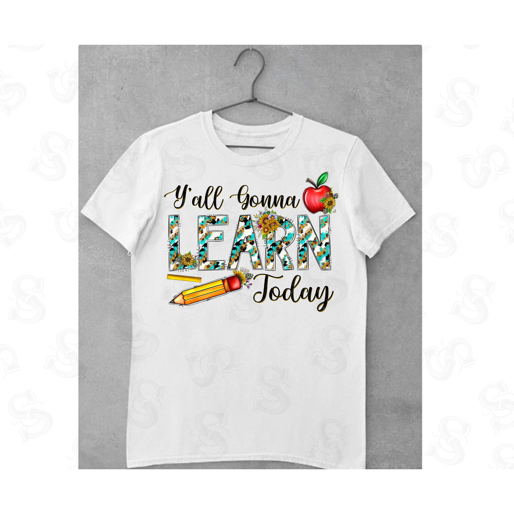 Y'all Gonna Learn Today PNG, Western Png, Teacher Png, Rose, Teacher Design, Arrow, INSTANT DOWNLOAD, Sublimation Design, Leopard, Pencil - 2.jpg