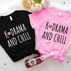 k-drama and chill shirt, k-drama sweatshirts, korean dr