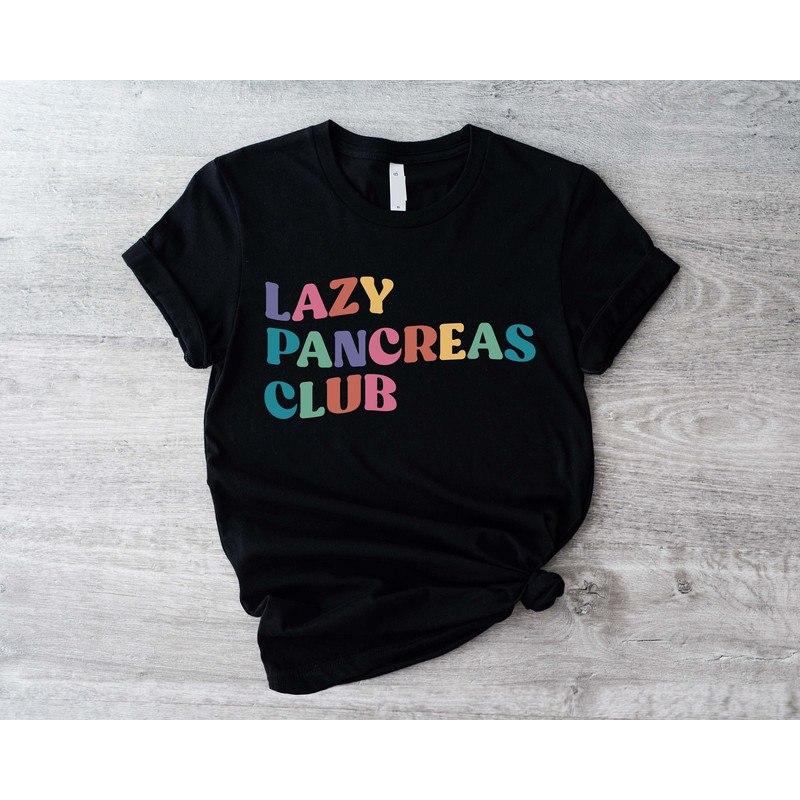 Lazy Pancreas Club Shirt, Funny Diabetic Shirts, Diabetes Awareness Hoodie, Part Time Pancreas, T1 Diabetes Sweatshirt, Type One Diabetic - 1.jpg