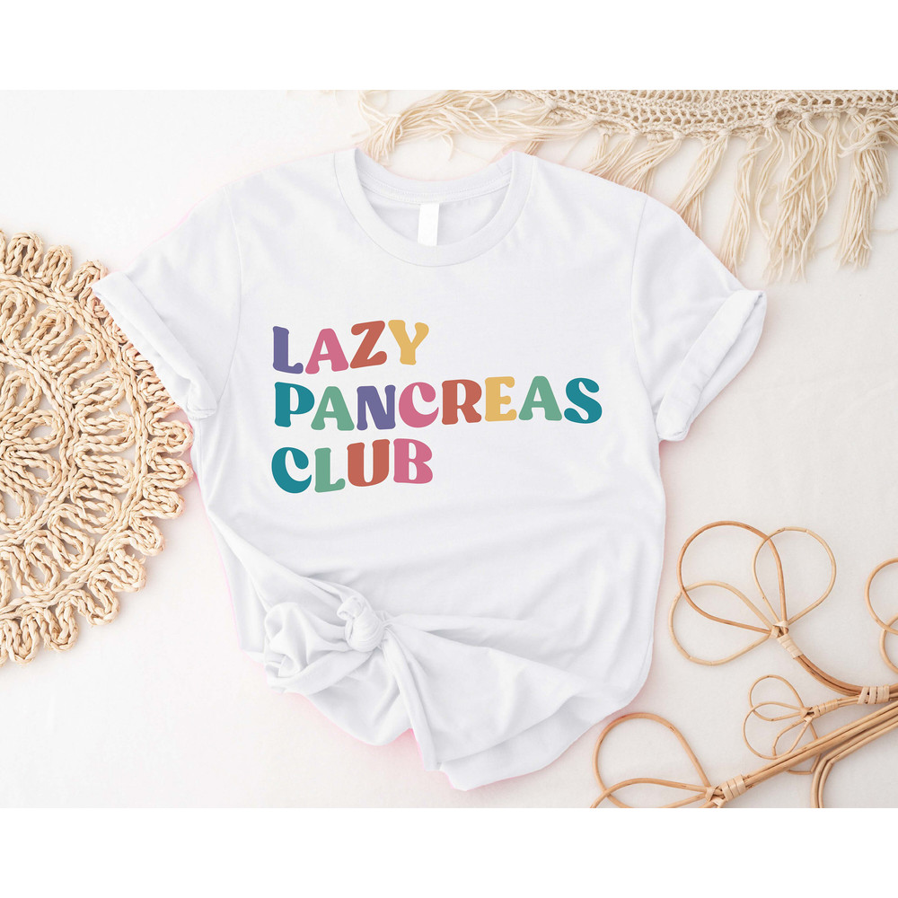 Lazy Pancreas Club Shirt, Funny Diabetic Shirts, Diabetes Awareness Hoodie, Part Time Pancreas, T1 Diabetes Sweatshirt, Type One Diabetic - 2.jpg