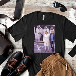 marry me shirt, marry me t shirt, marry me long slee t shirt, marry me sweatshirt t shirt