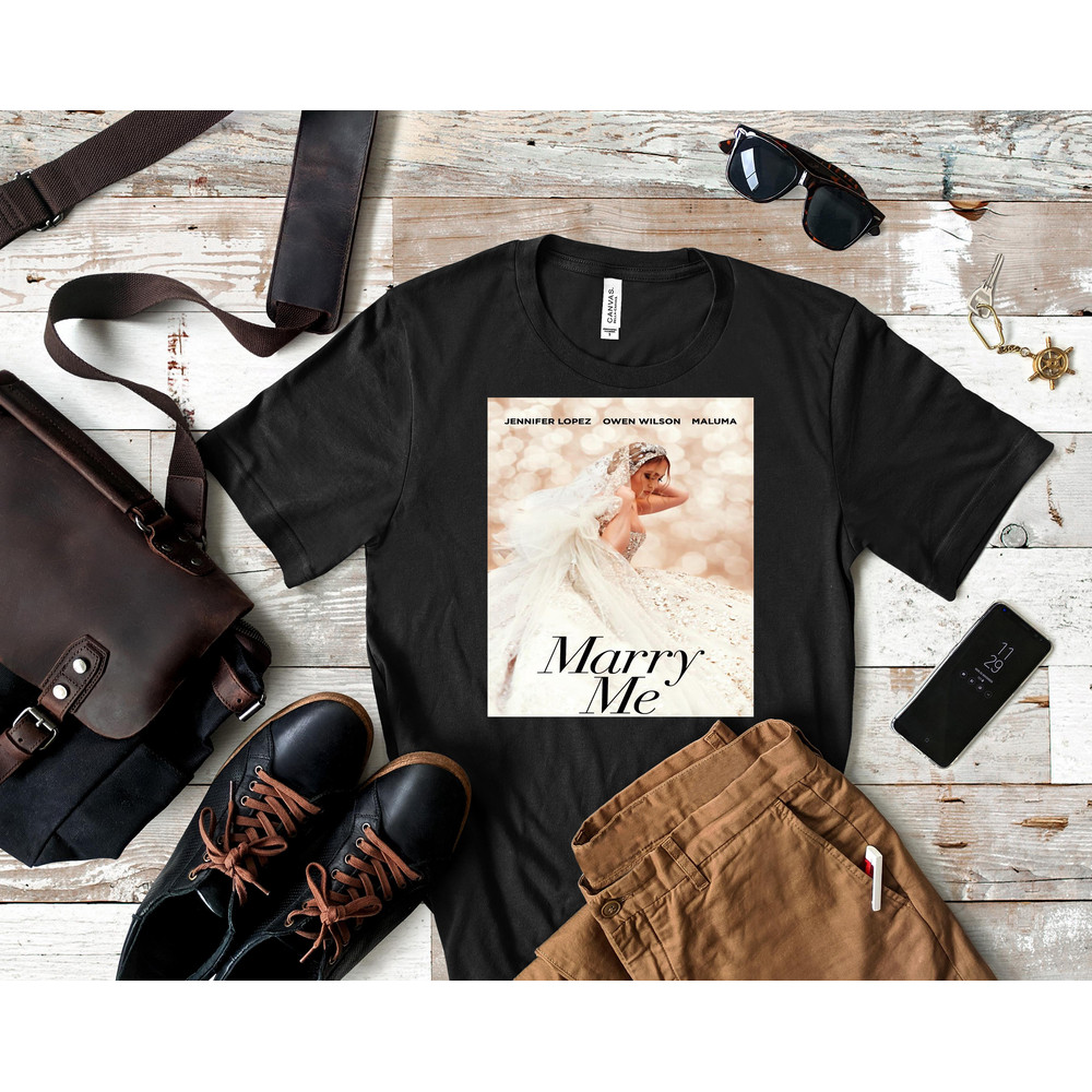 Marry Me Shirt, Marry Me T Shirt, Marry Me Hoodie T Shirt, Marry Me Sweatshirt T Shirt.Jpg.jpg