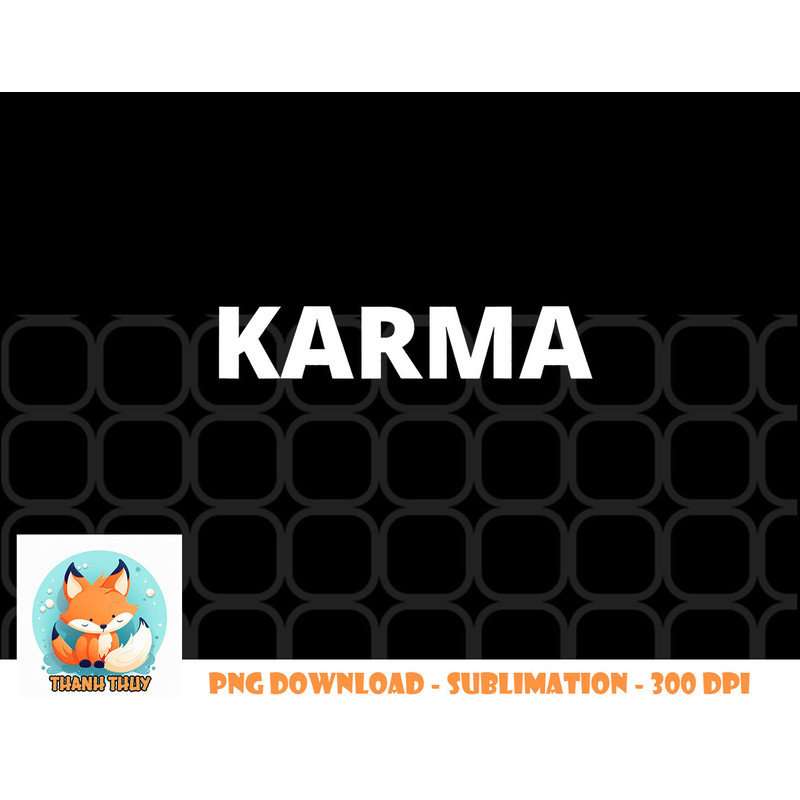 Karma png, digital download Mens Womens Unisex Tee Shirt Karma png, digital download copy.jpg