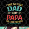 I Have Two Titles Dad And Papa Funny Father s Day Gift png, digital download copy.jpg