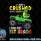 I Just Crushed Kindergarten Look Out First Grade Dinosaur png, digital download copy.jpg