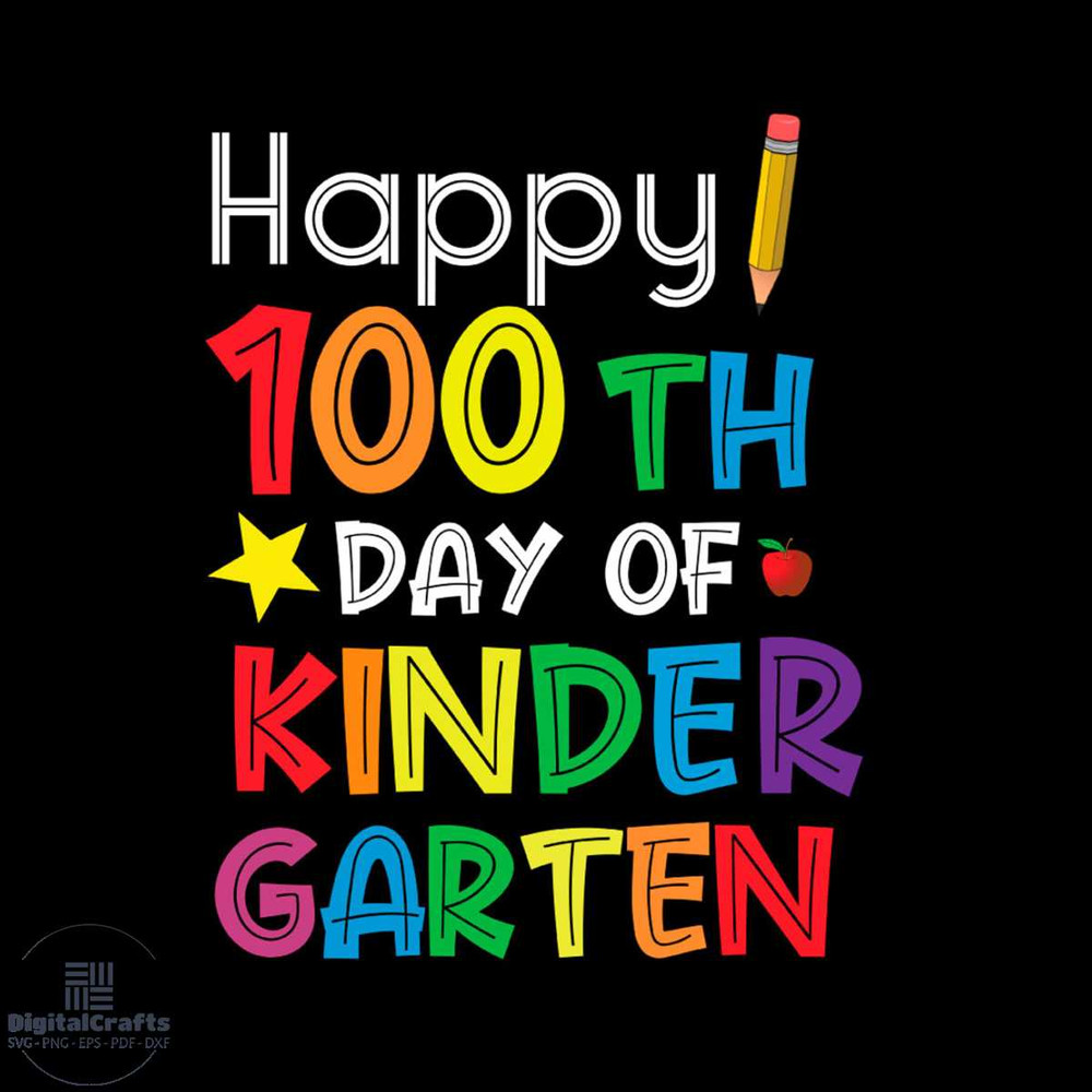 Happy 100th Day Of Kindergarten SVG PNG