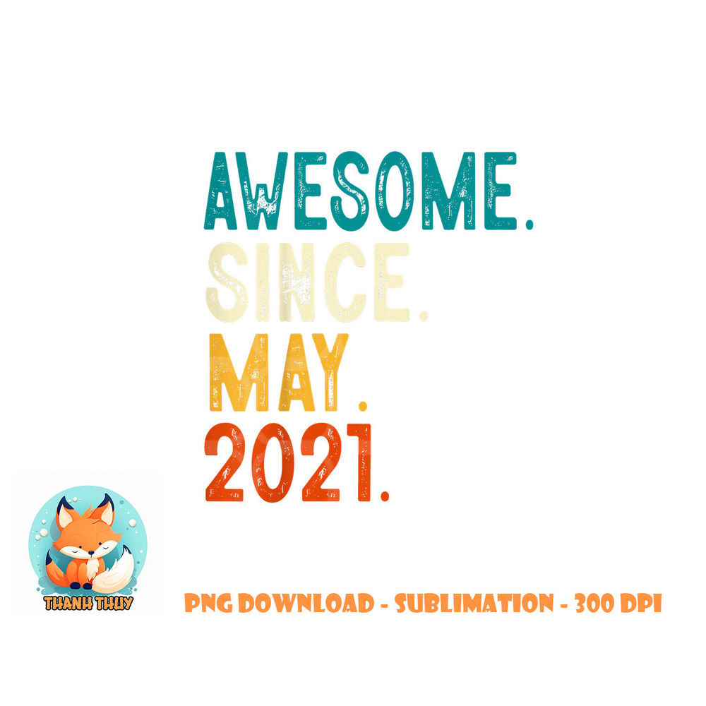 Kids 2 Year Old Awesome Since May 2021 2nd Birthday png, digital download copy.jpg
