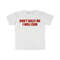 Don't Bully Me I Will Cum Funny Meme T Shirt - 1.jpg