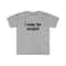Funny Meme TShirt, I May be Stupid Sarcastic Joke Tee, Gift Shirt - 5.jpg