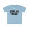 Funny Meme TShirt, I'm Not Shy I Just Don't Like You Joke Tee, Gift Shirt - 3.jpg