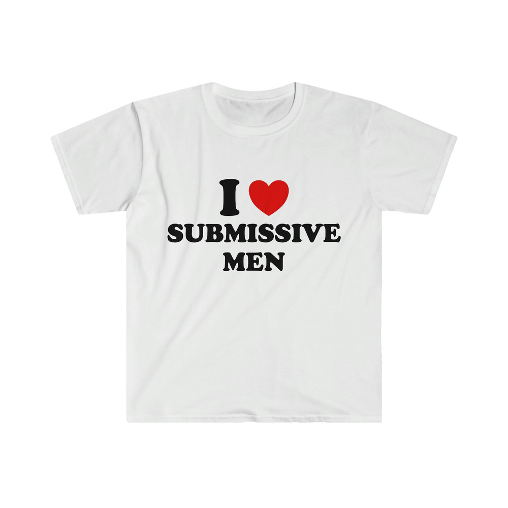 Funny Y2K Meme TShirt - I Love Heart Submissive Men 2000's Style Joke Tee - Gift Shirt - 1.jpg