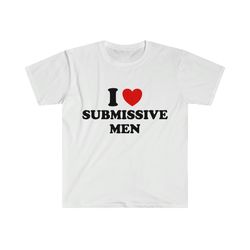 funny y2k meme tshirt - i love  heart submissive m