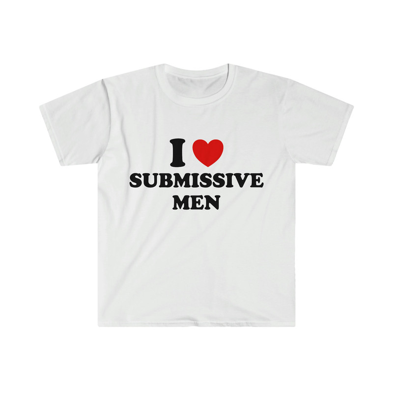 Funny Y2K Meme TShirt - I Love Heart Submissive Men 2000's Style Joke Tee - Gift Shirt - 1.jpg