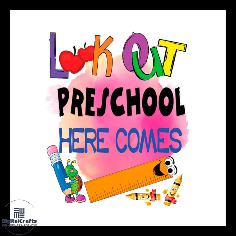 Look out preschool here comes SVG PNG