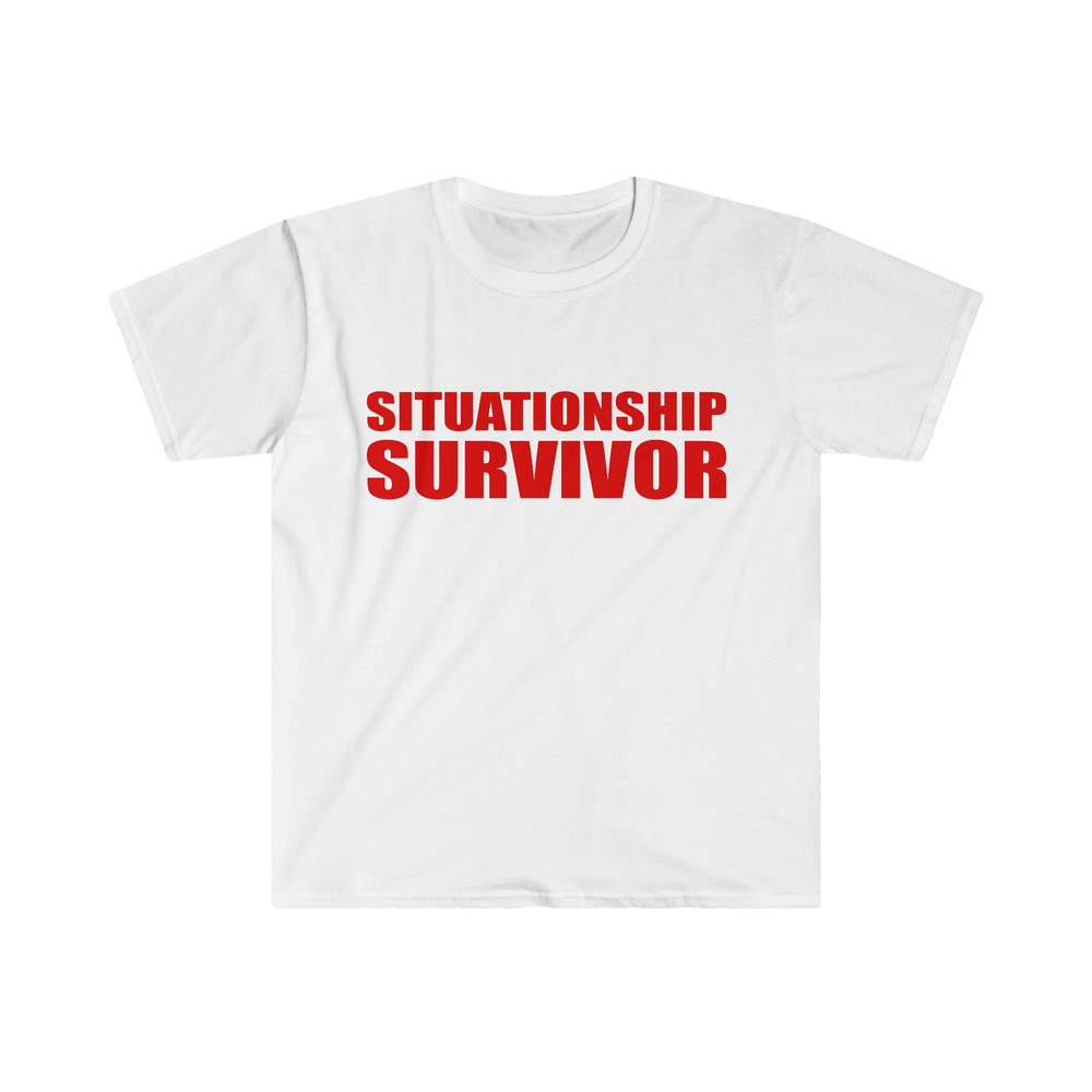 Funny Y2K Meme TShirt, SITUATIONSHIP SURVIVOR 2000's Style Joke Tee, Gift Shirt - 1.jpg
