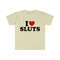 Funny Y2K TShirt - I Love Heart SLUTS 2000's Celebrity Style Meme Tee - Gift Shirt - 5.jpg