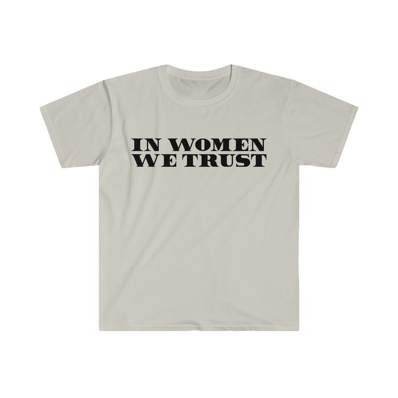 Funny Y2K TShirt - In Women We Trust 2000's Celebrity Inspired Meme Tee - Gift Shirt - 2.jpg
