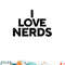 I Love Nerds png, digital download copy.jpg