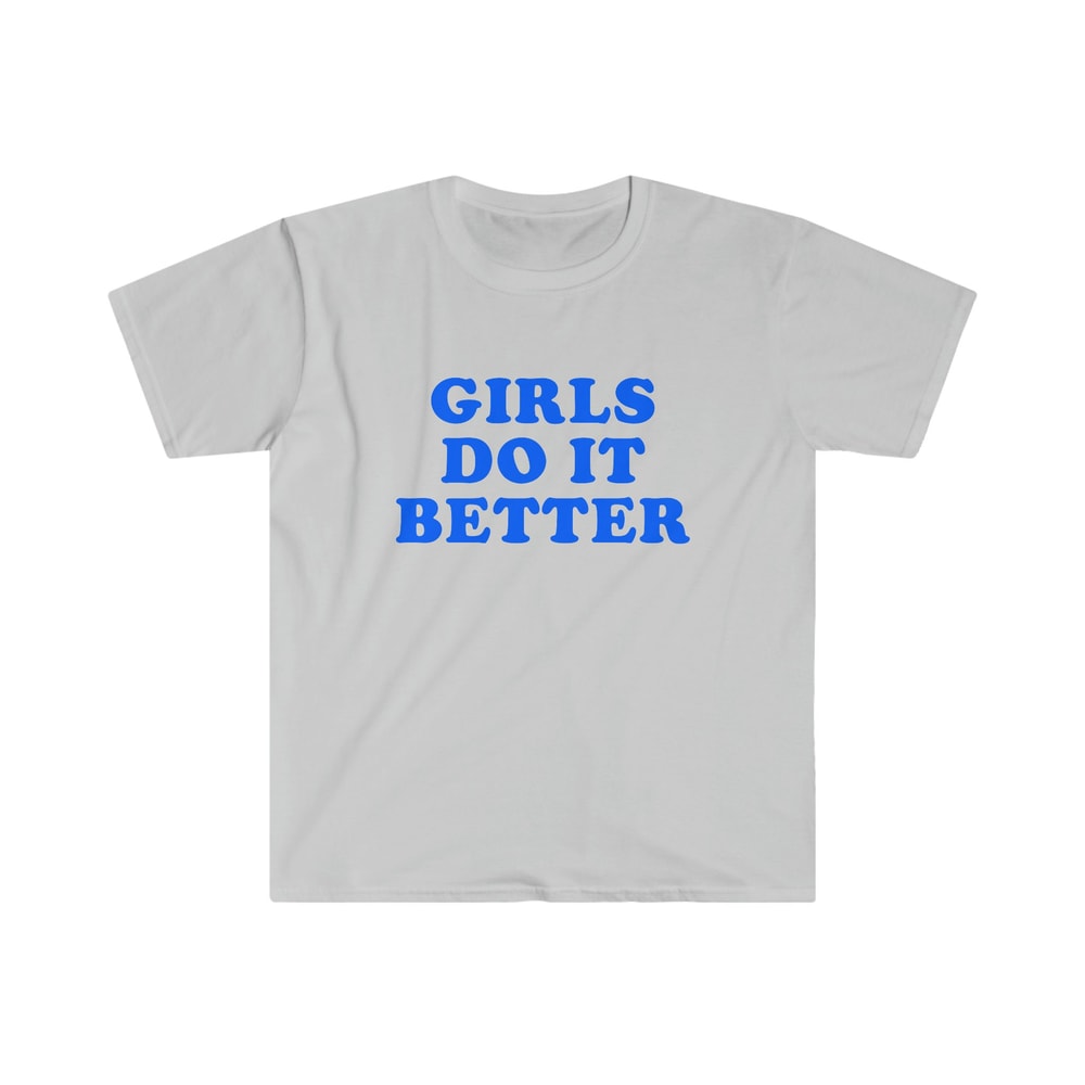 Funny Y2K TShirt, Girls Do it Better 2000's Style Meme Tee, Gift Shirt - 2.jpg
