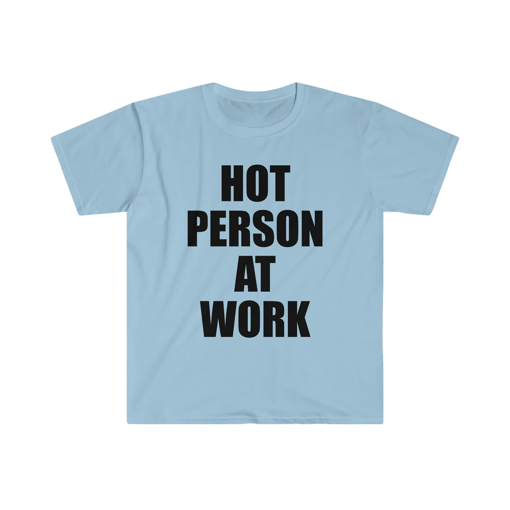 Hot Person At Work TShirt, Y2K Aesthetic Top 2000s Inspired Tee, Slogan Graphic T-Shirt , Gift For Her - 4.jpg