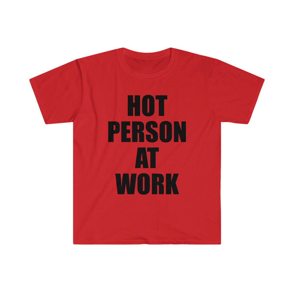 Hot Person At Work TShirt, Y2K Aesthetic Top 2000s Inspired Tee, Slogan Graphic T-Shirt , Gift For Her - 6.jpg